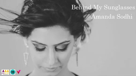 Amanda Sodhi - Behind My Sunglasses