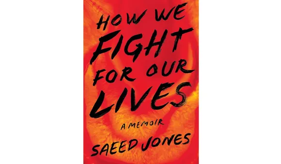 The cover of the book How We Fight For Our Lives by Saeed Jones. Image credits to the publishers and copyrights holders