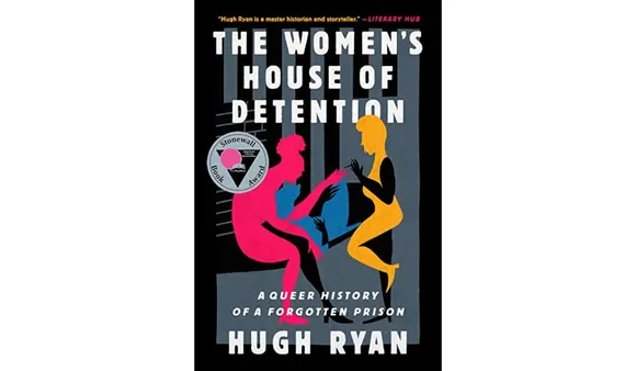 The cover of the book The Women's House Of Detention by Hugh Ryan. Credits go to publishers and copyrights beholders