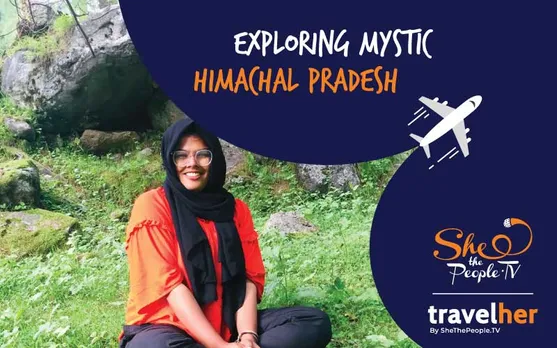 TravelHer: Trekking Through The Mystic Himachal Pradesh