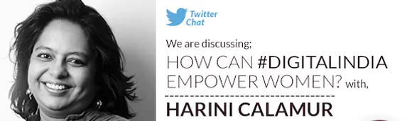 Highlights of the chat with Harini Calamur on empowering women using digital