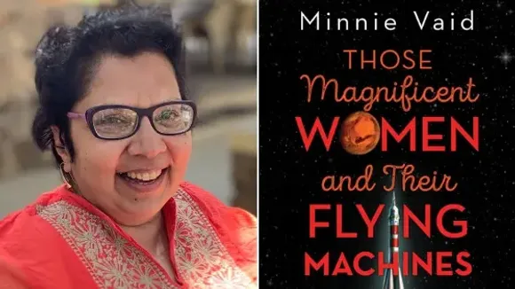 Author Minnie Vaid On The Magnificent Women Behind 'Mangalyaan Mission'