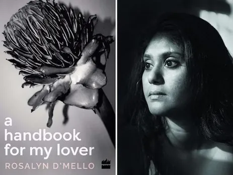 Rosalyn D'Mello On Baring It All In 'A Handbook For My Lover' 
