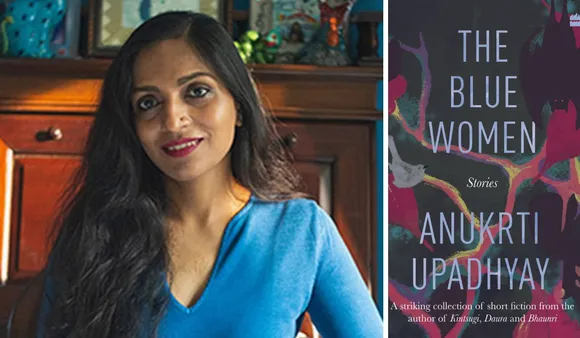 Anukrti Upadhyay’s The Blue Women Features Short Stories On Strange Encounters