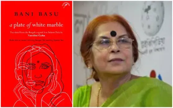 Book Review: Bani Basu’s A Plate of White Marble Offers A Strong Commentary On The Plight Of Widows In India