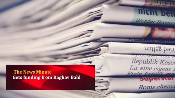 The NewsMinute raises funding from Raghav Bahl's Quintillion Media