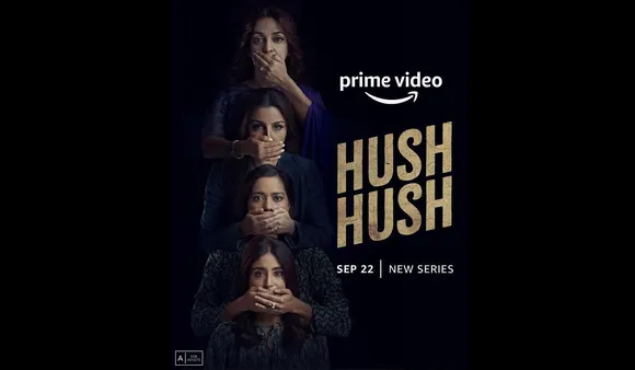 Led By An All Female Cast & Crew, Hush Hush To Stream On Sep 22