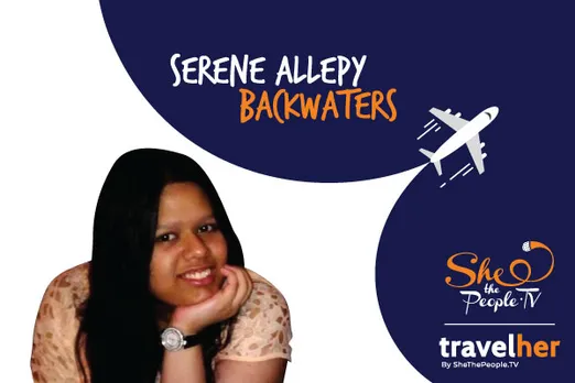 Travel Her: Alleppey Backwaters Are A Serene Paradise