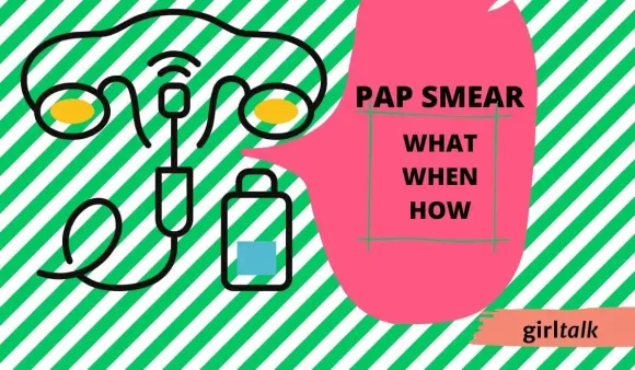 What Is A Pap Smear? When Do I Need It? 