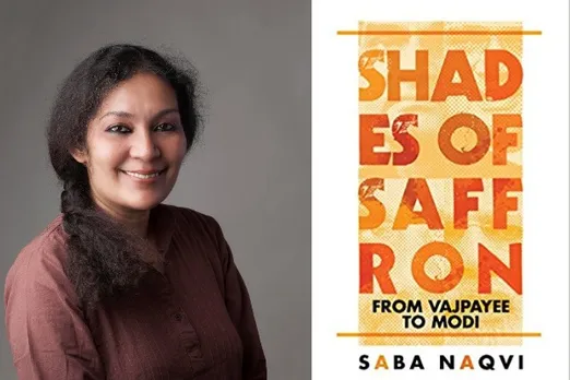 ‘BJP Was The Brash New Kid On The Block’ Saba Naqvi In Her New Book