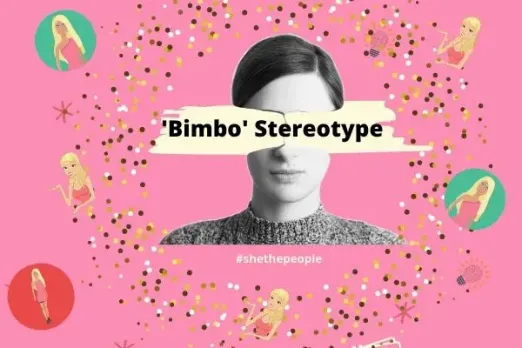 Today I Learnt: Bimbo And How It Stereotypes Women As The "Dumb" Gender