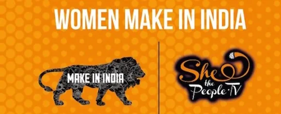 Women Make In India, that's central to our economic growth story