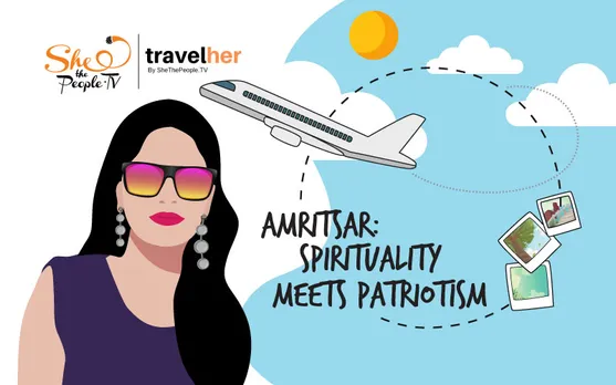 TravelHer: Spirituality Meets Patriotism And Lip-Smacking Food In Amritsar