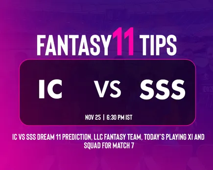 IC vs SSS Dream 11 Prediction, LLC Fantasy Team, Today’s Playing XI and Squad for Match 7