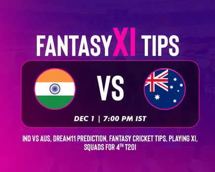IND vs AUS Dream11 Prediction 4th T20I: India vs Australia playing XI, fantasy team today's and squads