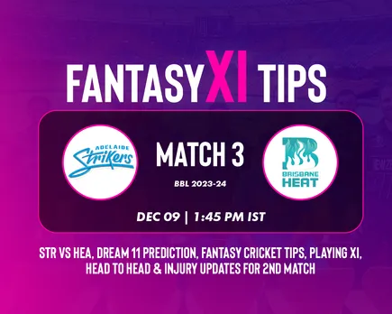 STR vs HEA Dream11 Prediction, BBL 2023, Match 3: Adelaide Strikers vs Brisbane Heat playing XI, fantasy team today's, and squads