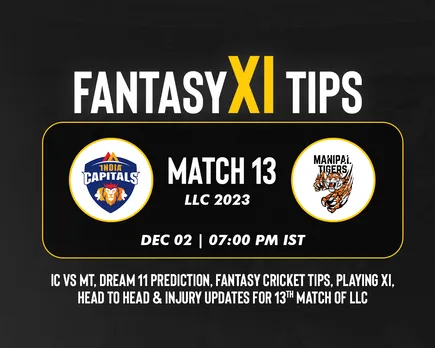 IC vs MNT Dream11 Prediction, LLC 2023, Match 13: India Capitals vs Manipal Tigers playing XI, fantasy team today's, and squads