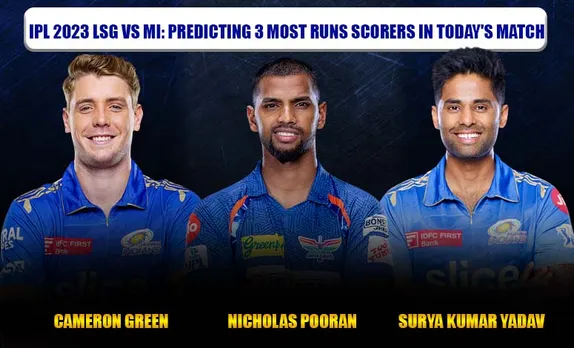 IPL 2023: Predicting 3 Most Run Scorers in Today's LSG vs MI Match