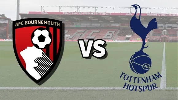 Bournemouth vs. Tottenham Hotspur: EPL Previews, odds and Predictions