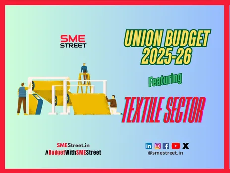 UNION BUDGET 2025-2026 Featuring Textile Sector 