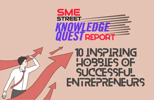 10 Inspiring Hobbies of Successful Entrepreneurs