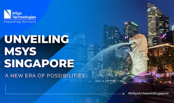 MSys Technologies Strengthens APAC Presence with Singapore Office