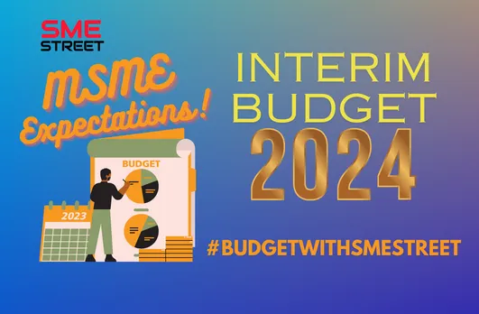 Top 10 Demands of MSMEs from Finance Minister Ahead of Union Budget 2024
