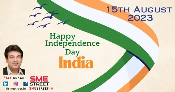 SMEStreet Wishes Every Indian Entrepreneur Happy 77th Independence Day