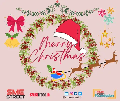 SMEStreet Wishes all the MSMEs and Members Stakeholders Merry Christmas