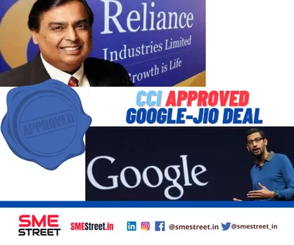 Google's Acquisition of 7.73% Stakes in Jio Platforms is Approved by CCI