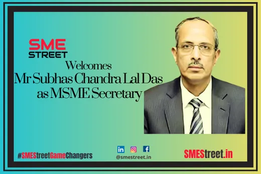 IAS Subhas Chandra Lal Das is the New MSME Secretary