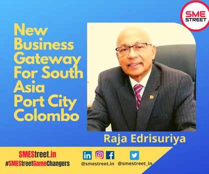 Port City Colombo Becoming the Business Gateway to South Asia