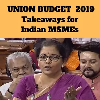 Here is What MSMEs Gets in Union Budget 2019