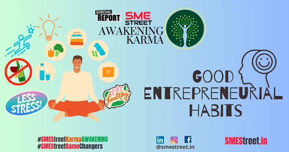 Top 10 Habits of Successful Entrepreneurs in 2023: SMEStreet Awakening Karma Series