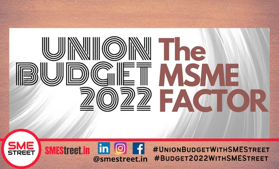 The MSME Factor in Union Budget 2022