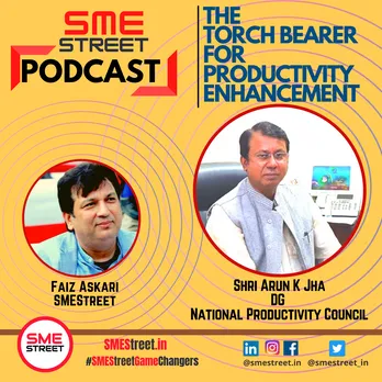 SMEStreet Podcast | Torch Bearer of Productivity Enhancement for India: NPC