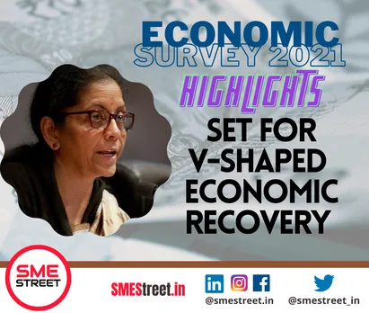 V Shaped Economic Recovery Predicted in the Economic Survey 2021