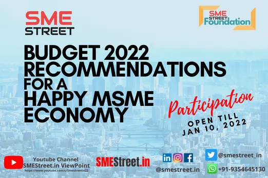 SMEStreet is Inviting Recommendations for the upcoming Union Budget 2022