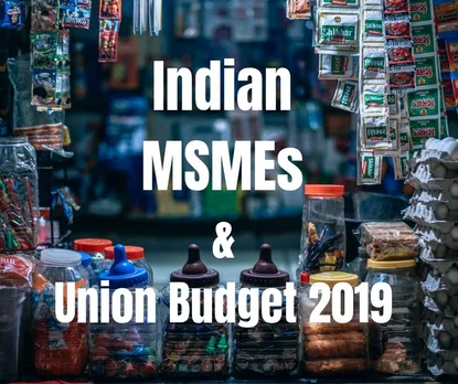 Live Updates MSME Perspective on Union Budget 2019