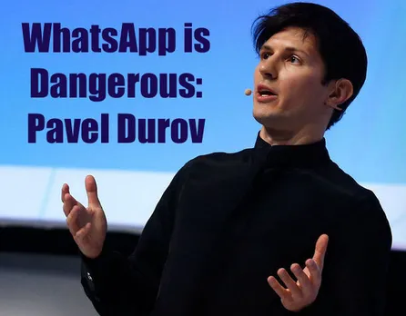 Here is Why Using WhatsApp Is Dangerous, Writes Pavel Durov of Telegram