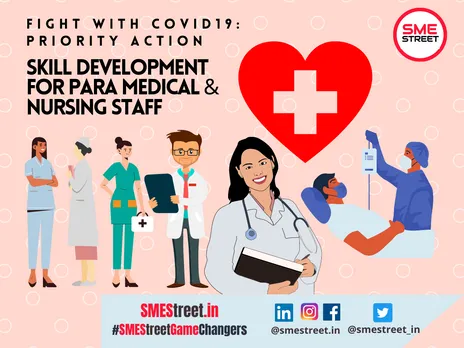 SMEStreet Report: India Need Immediate Focus on Skill Development of Nursing & Paramedical Staff