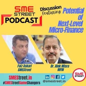 SMEStreet Podcast with Dr Alok Misra, CEO & Director of MFIN