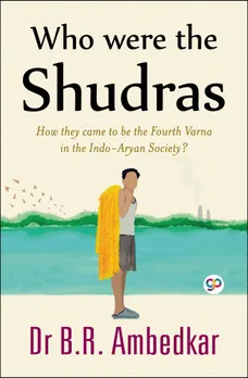 Read Who were the Shudras Online by Dr B.R. Ambedkar | Books