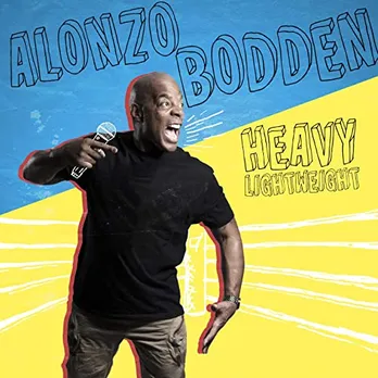Image result for Alonzo Bodden: Heavy Lightweight: Season 1