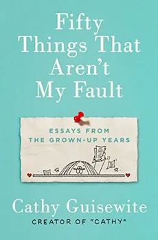 Image result for Fifty Things That Arenât My Fault book