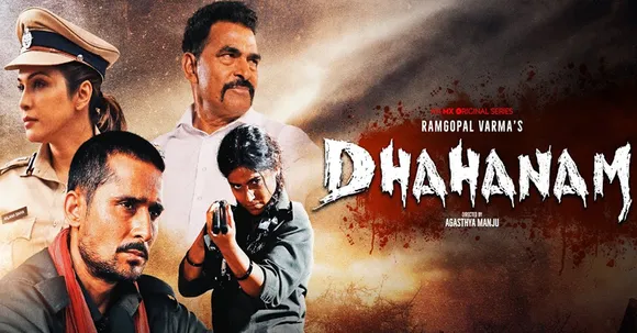 MX Player releases the trailer of crime thriller series Dhahanam from the house of Ram Gopal Varma