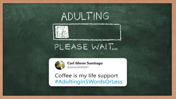 Twitter’s #AdultingIn5WordsOrLess is the perfect antidote for your adult woes!