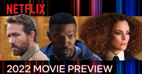 2022 Netflix movie preview is all about New Year-New Movies