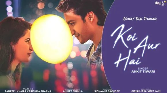 Koi Aur Hai ft Tanzeel Khan and Karishma Sharma captures the feeling of unconditional love and heartbreak