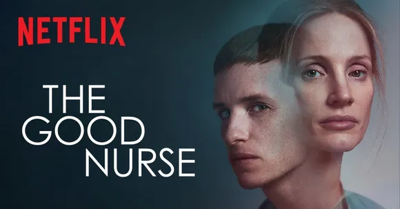 Friday Streaming - The only thread that the Good Nurse on Netflix is hanging by is Eddie Redmayne and Jessica Chastain's riveting performance!